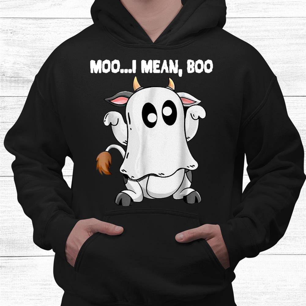 Costume Cow Lover Ghost Cow Moo I Mean Boo Halloween Funny Shirt Costume Cow Lover Ghost Cow Moo I Mean Boo Halloween Funny Shirt
