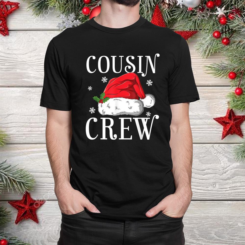 Cousin Crew Santa Hat Christmas Shirt Cousin Crew Santa Hat Christmas Shirt
