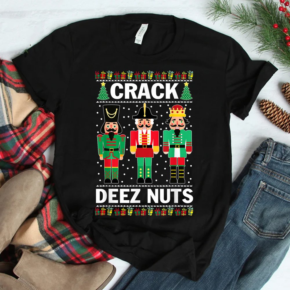 Crack Deez Nuts Funny Christmas Shirt Crack Deez Nuts Funny Christmas Shirt