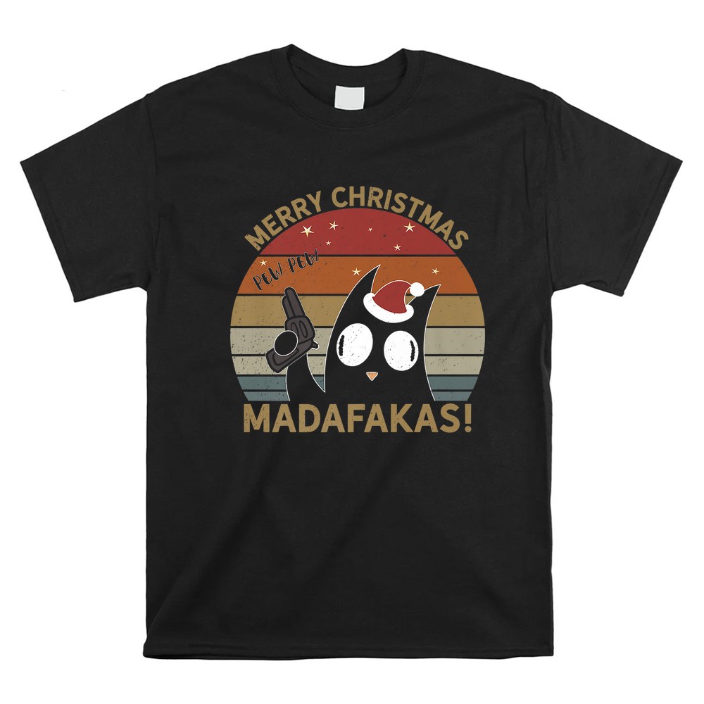 Crazy Black Cat Christmas Pew Pew Madafakas Shirt Crazy Black Cat Christmas Pew Pew Madafakas Shirt