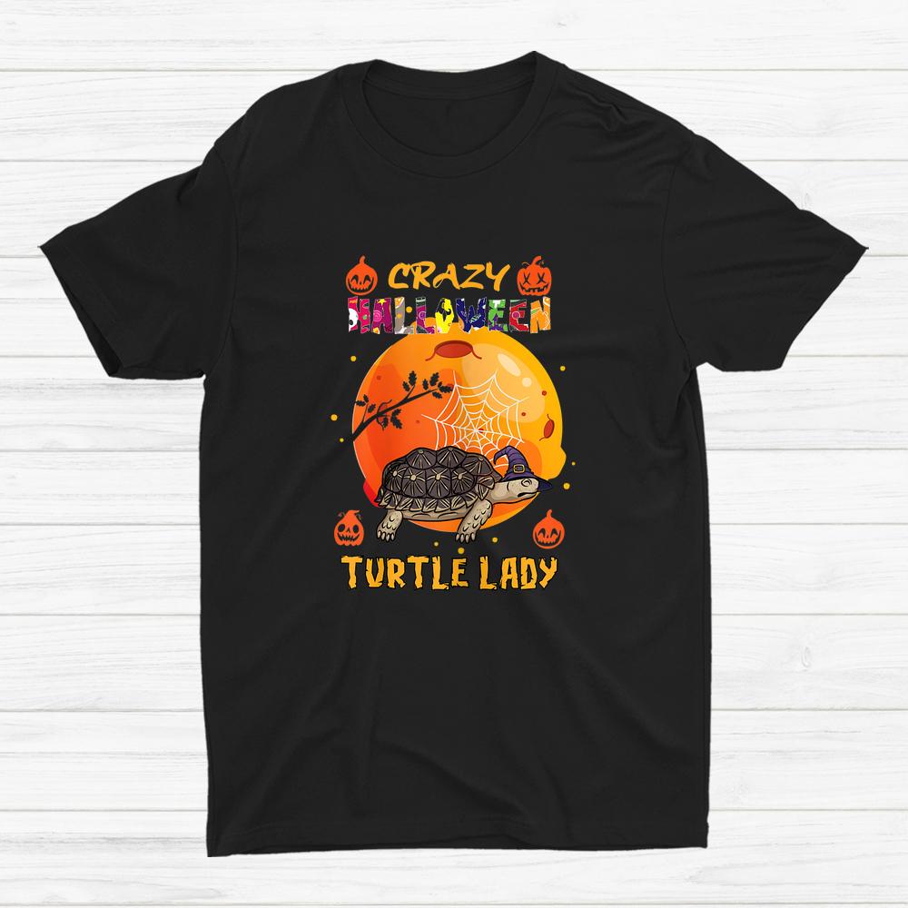 Crazy Turtle Lady Turtle Halloween Spooky Halloween Shirt Crazy Turtle Lady Turtle Halloween Spooky Halloween Shirt