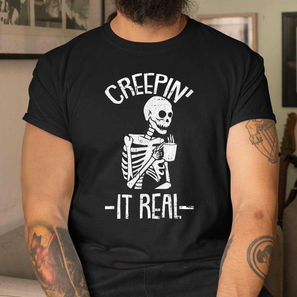 Creepin It Real Lazy Skeleton Skull Halloween Shirt Creepin It Real Lazy Skeleton Skull Halloween Shirt