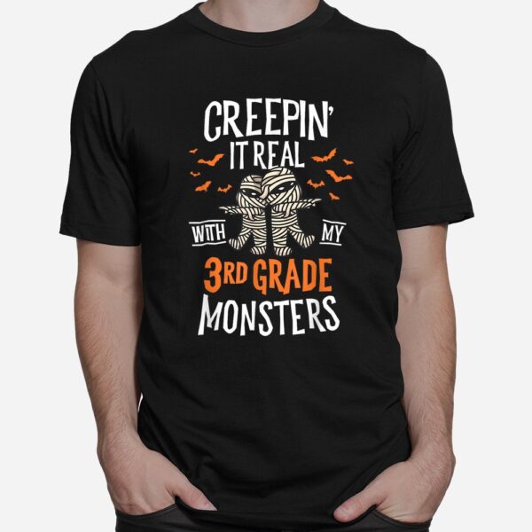 Creepin It Real With My 3rd Grade Monsters Halloween Teacher Shirt