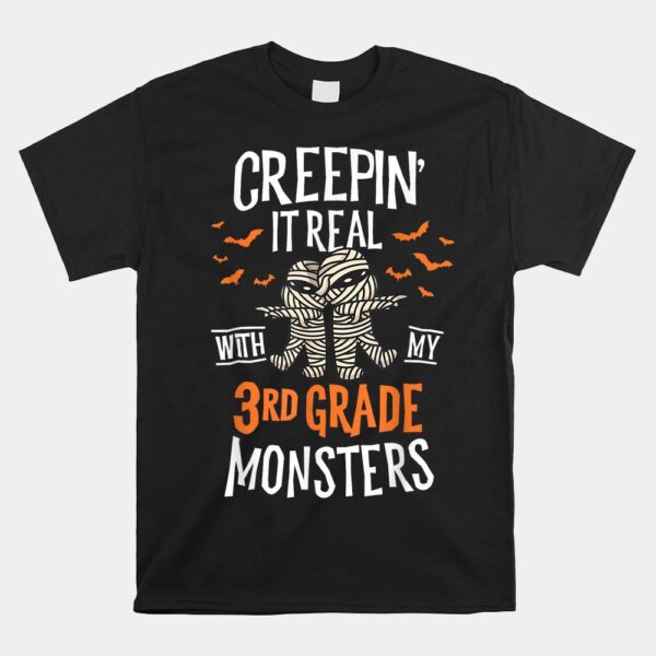 Creepin It Real With My 3rd Grade Monsters Halloween Teacher Shirt