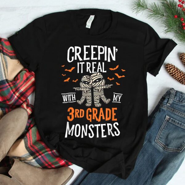 Creepin It Real With My 3rd Grade Monsters Halloween Teacher Shirt