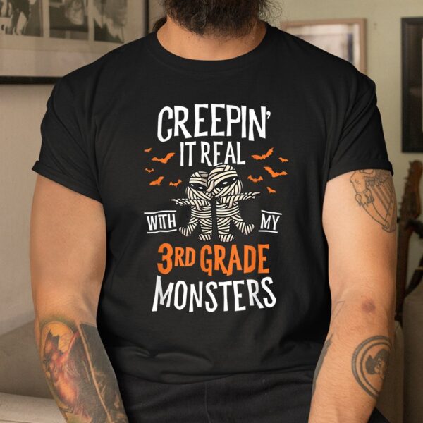 Creepin It Real With My 3rd Grade Monsters Halloween Teacher Shirt