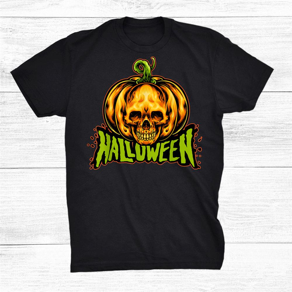Creepy Skull Pumpkin Halloween A Funny Halloween Shirt Creepy Skull Pumpkin Halloween A Funny Halloween Shirt