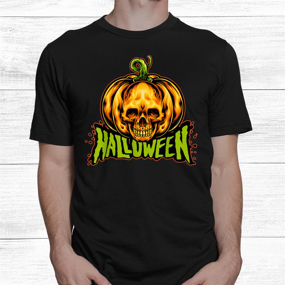 Creepy Skull Pumpkin Halloween A Funny Halloween Shirt Creepy Skull Pumpkin Halloween A Funny Halloween Shirt