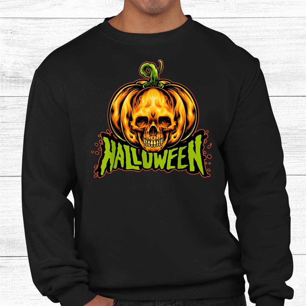 Creepy Skull Pumpkin Halloween A Funny Halloween Shirt Creepy Skull Pumpkin Halloween A Funny Halloween Shirt