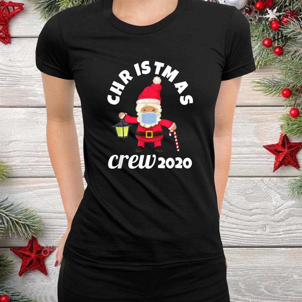 Crew Funny Mask Wearing Santa Christmas Shirt Crew Funny Mask Wearing Santa Christmas Shirt