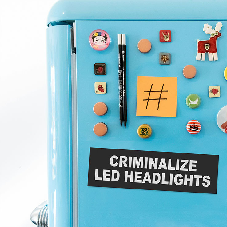 Criminalize LED Headlights Car Magnet Criminalize LED Headlights Car Magnet