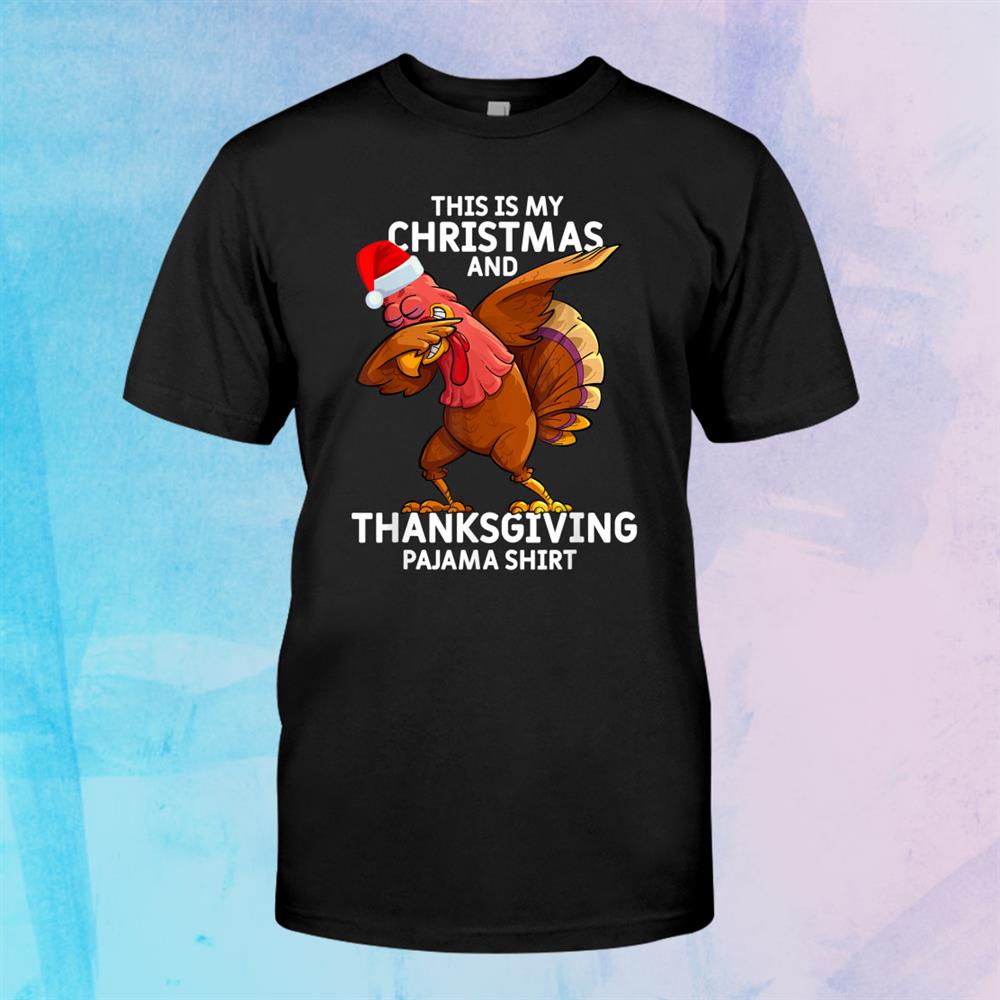 Dabbing Turkey Pajama Thanksgiving Funny Christmas Shirt Dabbing Turkey Pajama Thanksgiving Funny Christmas Shirt