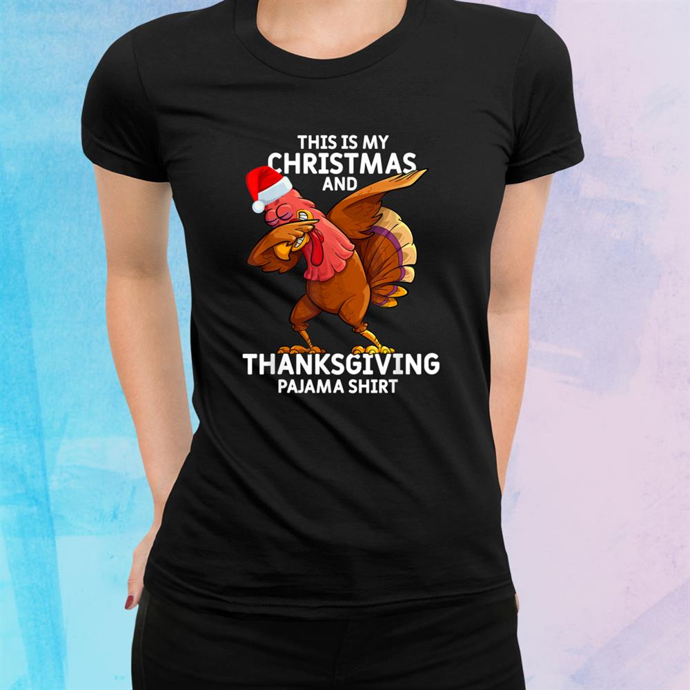 Dabbing Turkey Pajama Thanksgiving Funny Christmas Shirt Dabbing Turkey Pajama Thanksgiving Funny Christmas Shirt