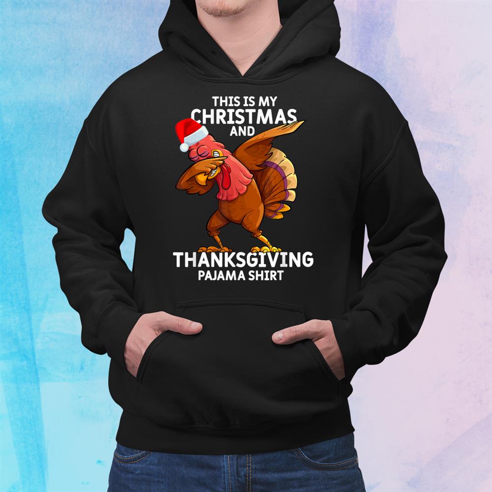 Dabbing Turkey Pajama Thanksgiving Funny Christmas Shirt Dabbing Turkey Pajama Thanksgiving Funny Christmas Shirt