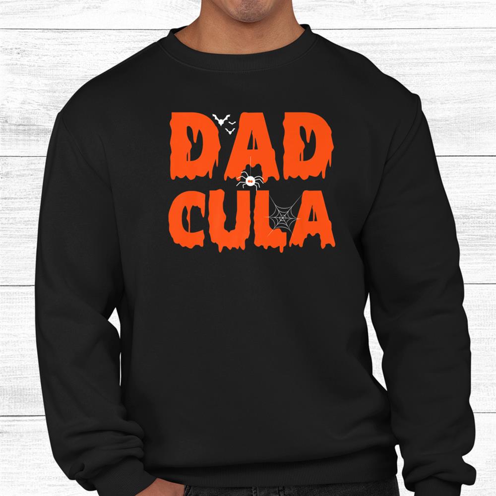 Dadcula Halloween Dad Costume Momster Family Matching Funny Shirt Dadcula Halloween Dad Costume Momster Family Matching Funny Shirt