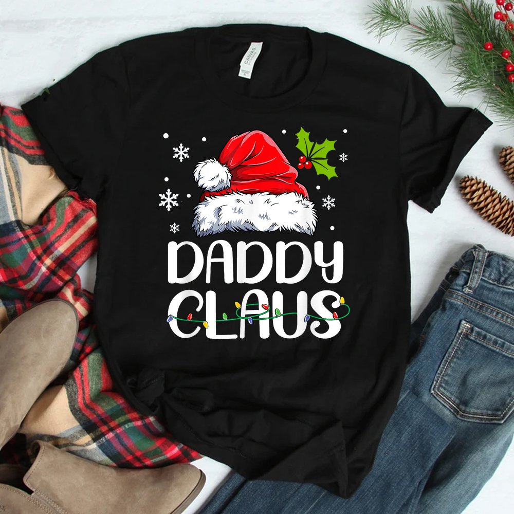 Daddy Claus Santa Funny Christmas Pajama Matching Family Shirt Daddy Claus Santa Funny Christmas Pajama Matching Family Shirt
