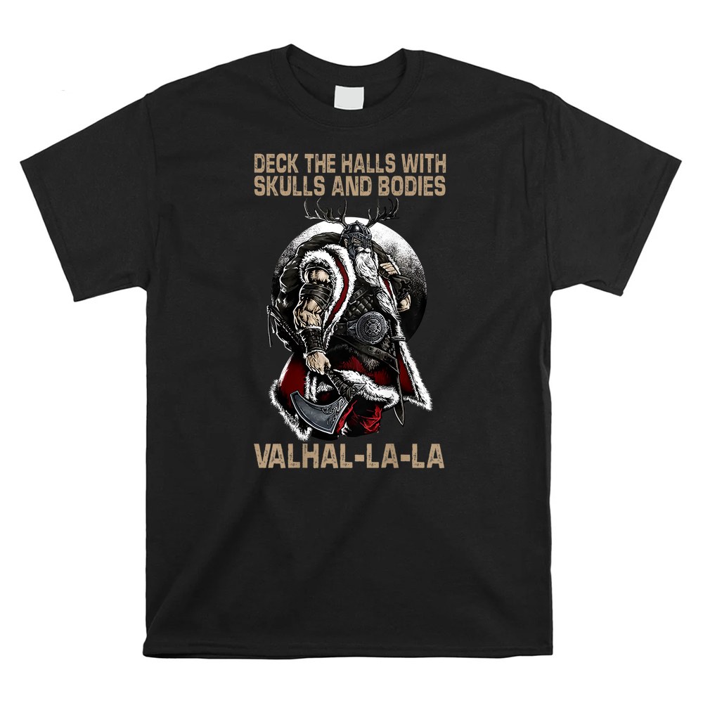 Deck The Halls With Skulls And Bodies Vikings Christmas Shirt Deck The Halls With Skulls And Bodies Vikings Christmas Shirt