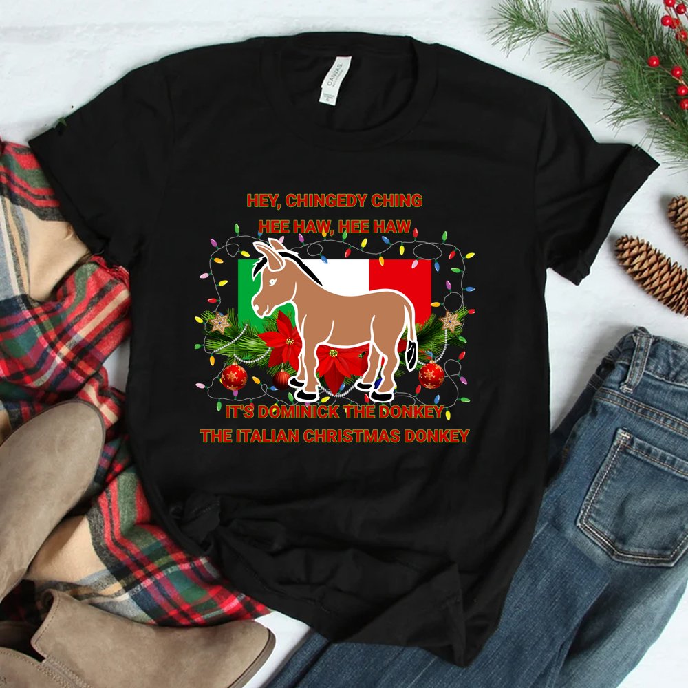 Dominick The Italian Christmas Donkey Funny Christmas Shirt Dominick The Italian Christmas Donkey Funny Christmas Shirt