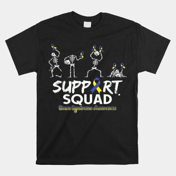 Down Syndrome Awareness Skeleton Support Squad Halloween Shirt