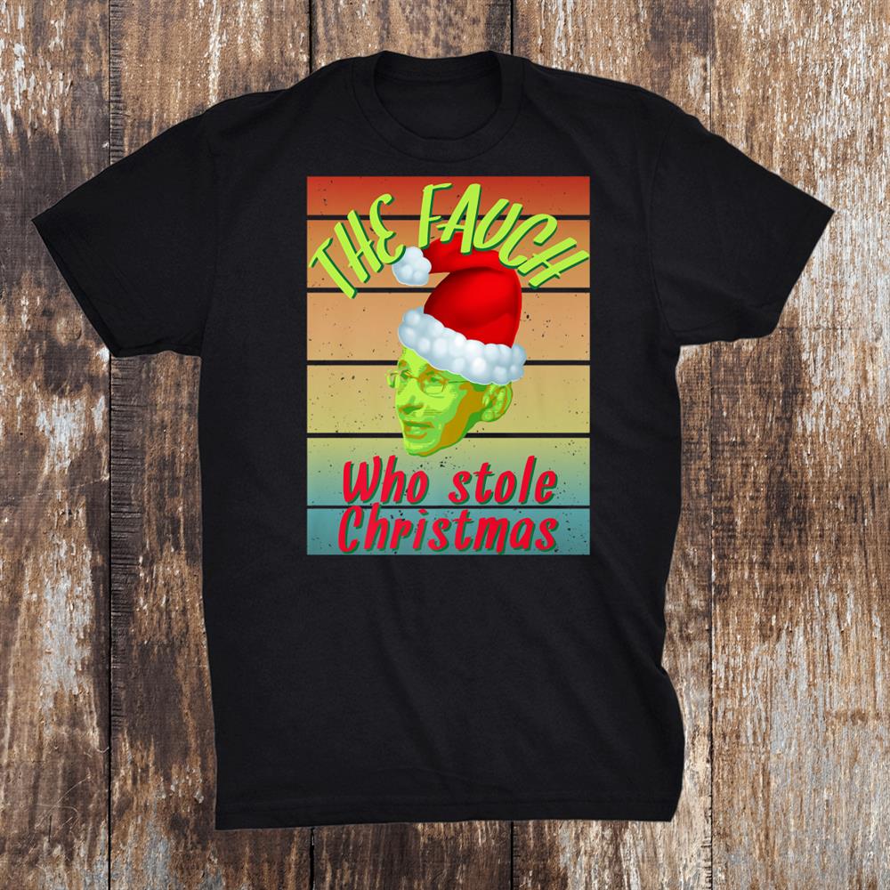 Dr Fauci Christmas Mandate Funny Fauci Lied Xmas Shirt Dr Fauci Christmas Mandate Funny Fauci Lied Xmas Shirt
