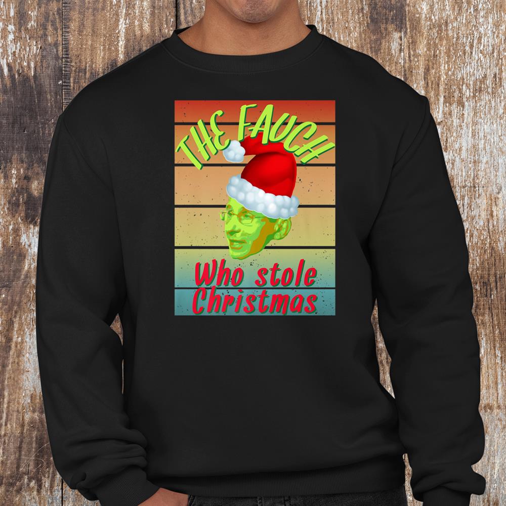 Dr Fauci Christmas Mandate Funny Fauci Lied Xmas Shirt Dr Fauci Christmas Mandate Funny Fauci Lied Xmas Shirt