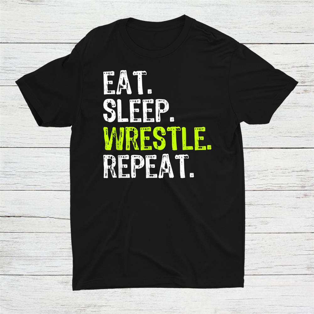 Eat Sleep Wrestle Repeat Wrestling Wrestler Christmas Shirt Eat Sleep Wrestle Repeat Wrestling Wrestler Christmas Shirt