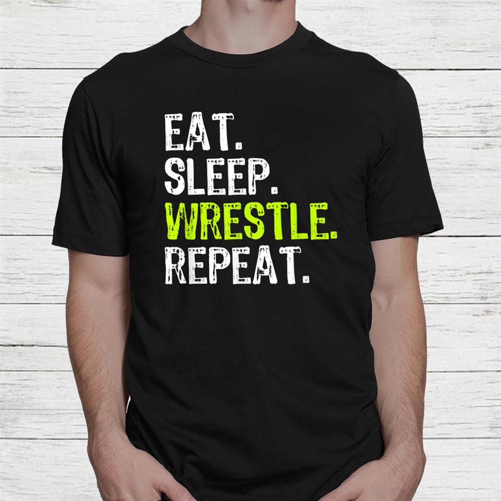 Eat Sleep Wrestle Repeat Wrestling Wrestler Christmas Shirt Eat Sleep Wrestle Repeat Wrestling Wrestler Christmas Shirt
