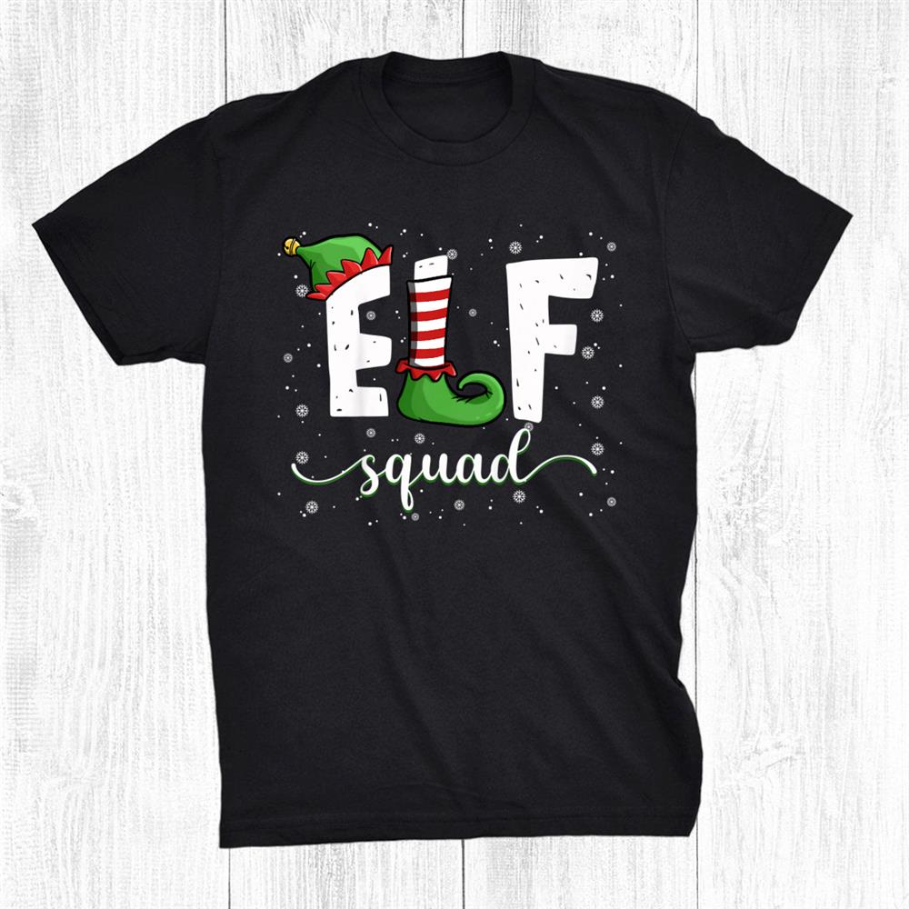 Elf Squad Christmasfunny Xmas Elf Shirt Elf Squad Christmasfunny Xmas Elf Shirt