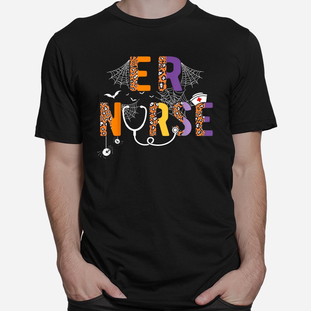 Er Nurse Nurselife Halloween Shirt Er Nurse Nurselife Halloween Shirt