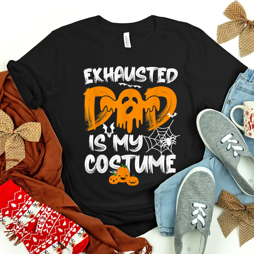 Exhausted Dad Is My Costume Halloween Shirt Exhausted Dad Is My Costume Halloween Shirt