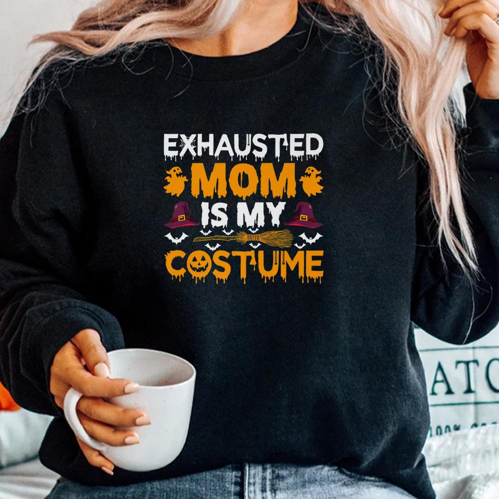 Exhausted Mom Is My Costume Witch Hat Halloween Shirt Exhausted Mom Is My Costume Witch Hat Halloween Shirt