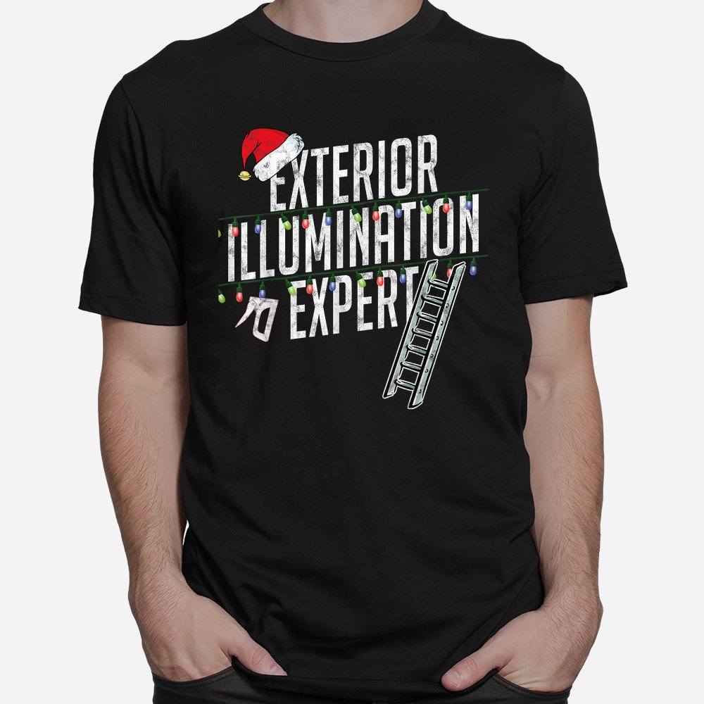 Exterior Illumination Expert Christmas Shirt Exterior Illumination Expert Christmas Shirt