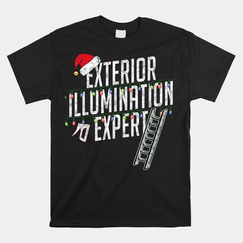 Exterior Illumination Expert Christmas Shirt Exterior Illumination Expert Christmas Shirt