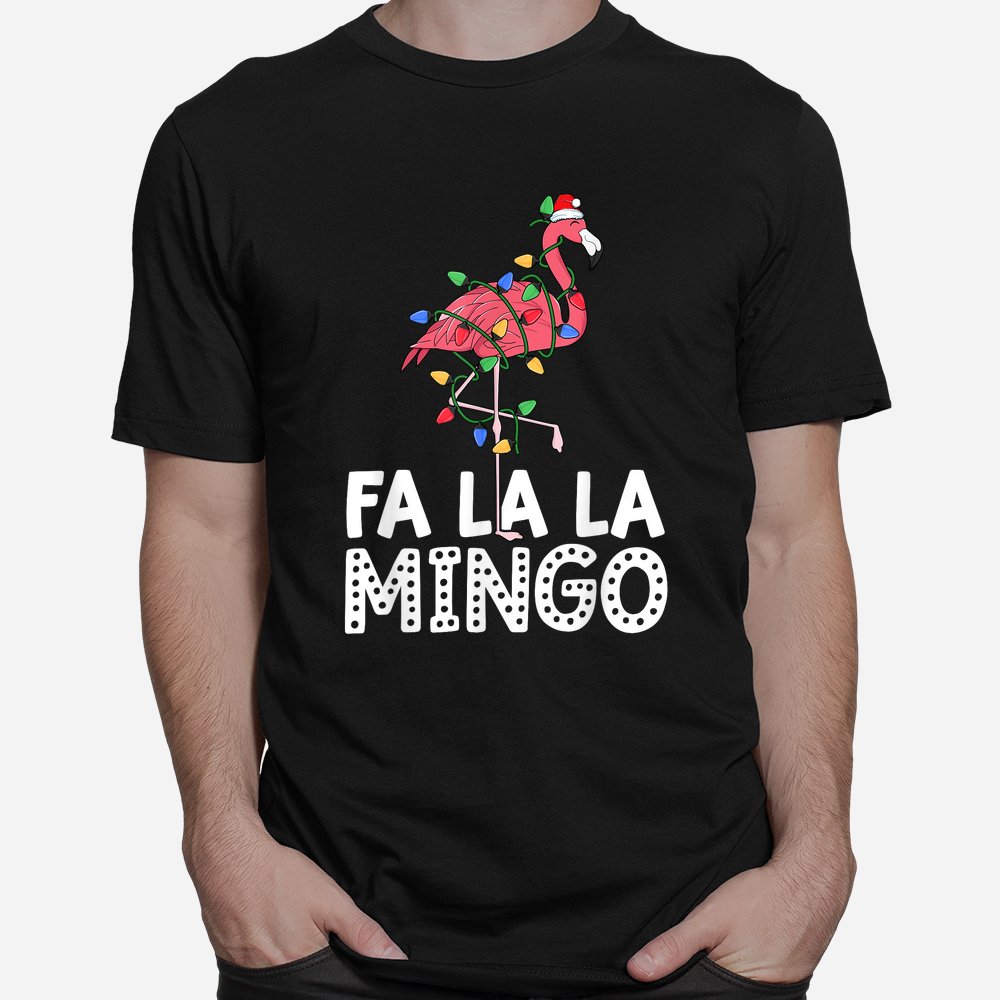 Fa La La Mingo Flamingo Christmas Tree Lights Tropical Xmas Shirt Fa La La Mingo Flamingo Christmas Tree Lights Tropical Xmas Shirt