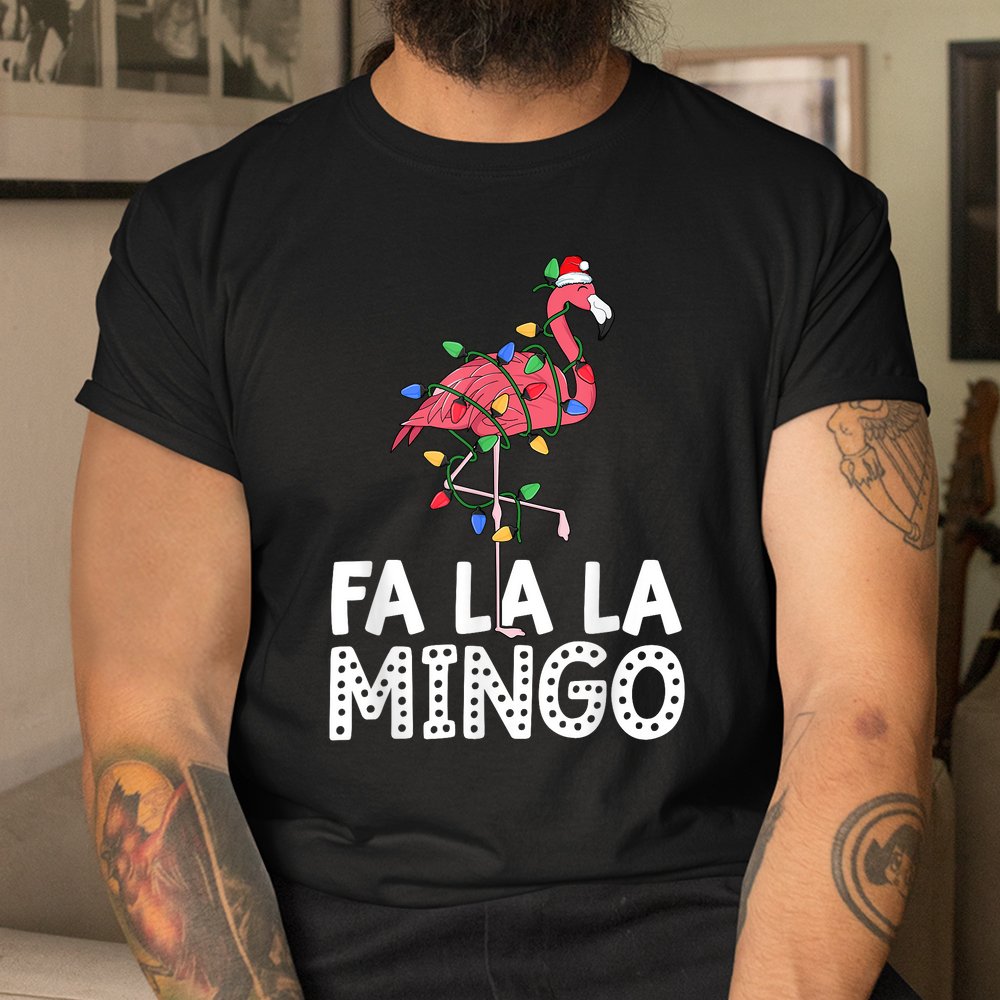 Fa La La Mingo Flamingo Christmas Tree Lights Tropical Xmas Shirt Fa La La Mingo Flamingo Christmas Tree Lights Tropical Xmas Shirt