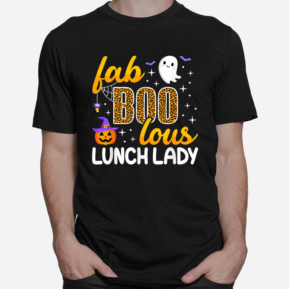 Faboolous Lunch Lady Halloween Shirt 10 faboolous lunch lady halloween shirt 1 1