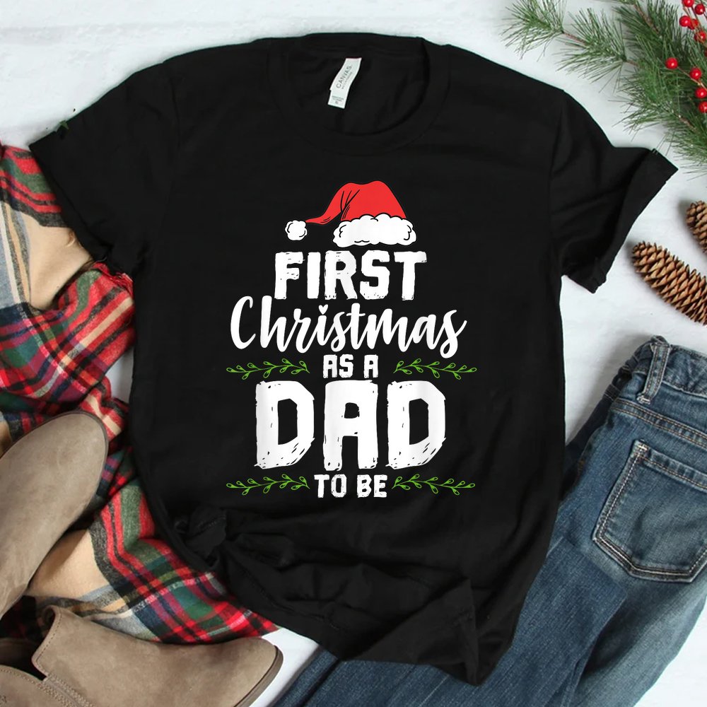 First Christmas As A Daddy To Be Future Father Xmas Shirt First Christmas As A Daddy To Be Future Father Xmas Shirt