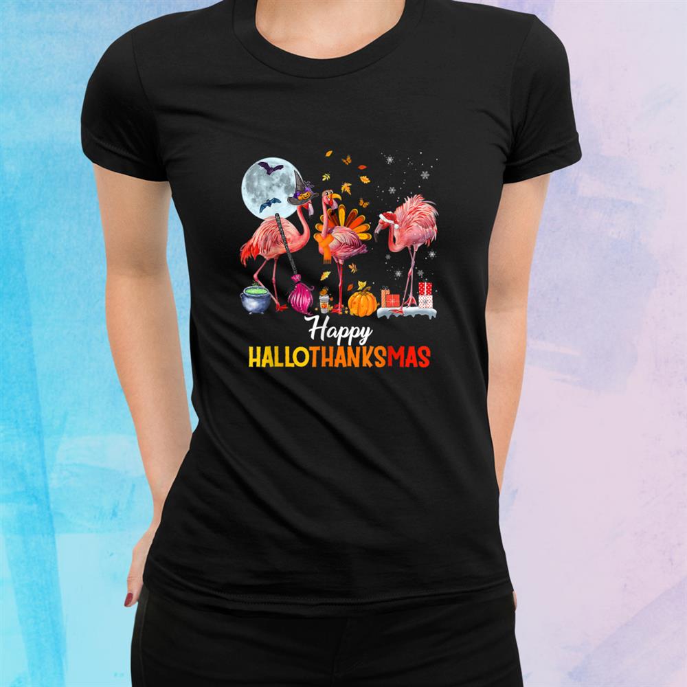 Flamingo Halloween And Merry Christmas Happy Hallothanksmas Shirt Flamingo Halloween And Merry Christmas Happy Hallothanksmas Shirt