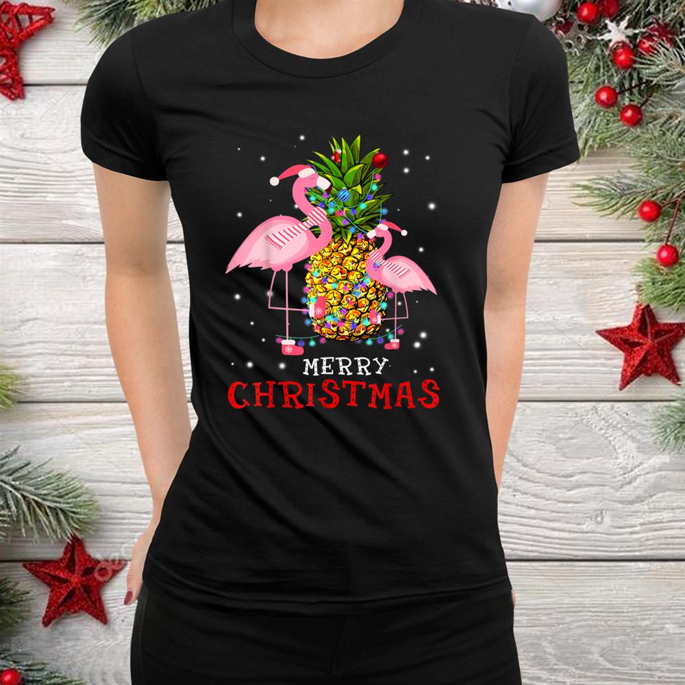 Flamingo Tree Pineapple Light Merry Christmas Shirt Flamingo Tree Pineapple Light Merry Christmas Shirt