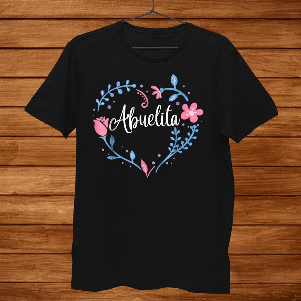 Flower Abuelita Shirt Grandma Christmas Birthday Shirt Flower Abuelita Shirt Grandma Christmas Birthday Shirt