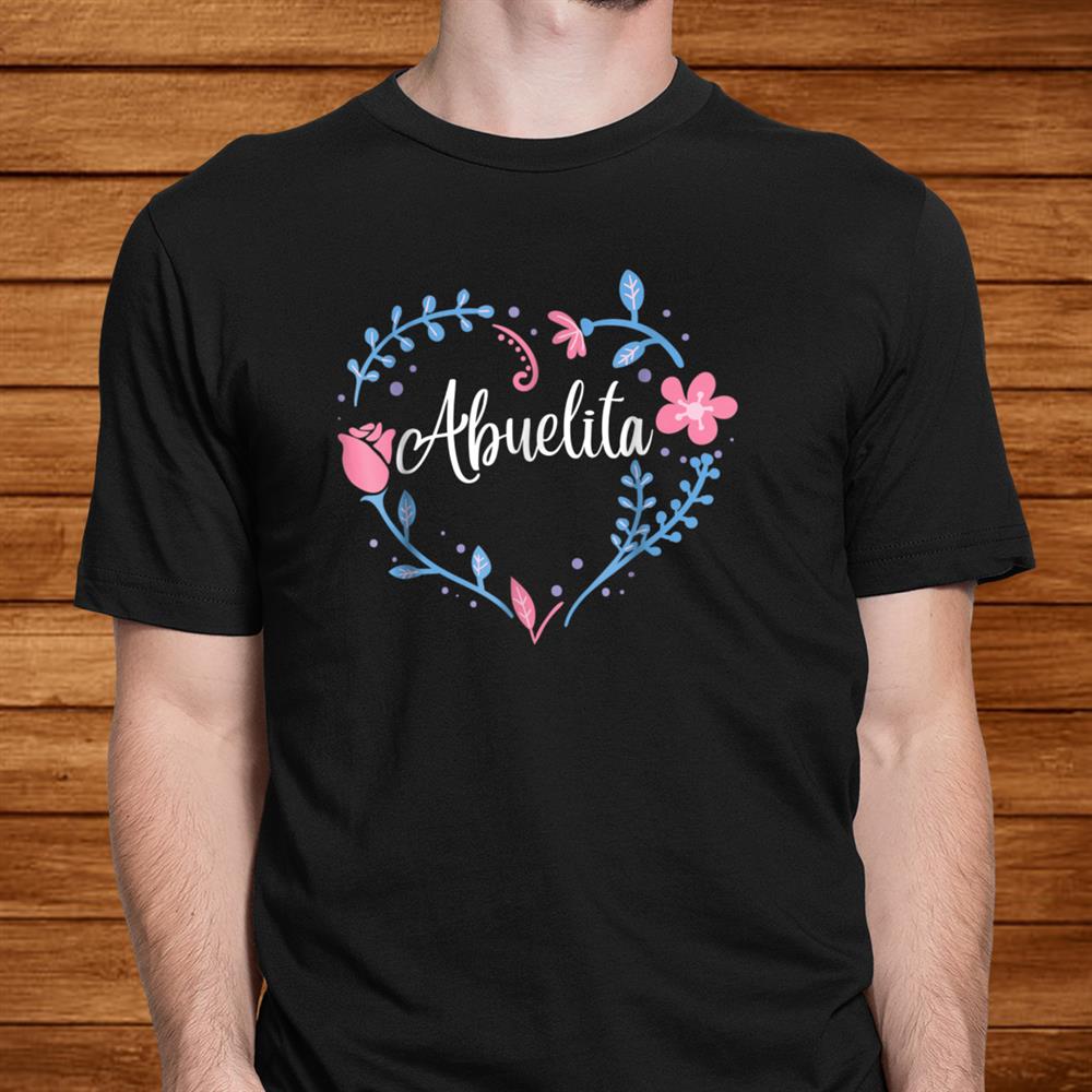 Flower Abuelita Shirt Grandma Christmas Birthday Shirt Flower Abuelita Shirt Grandma Christmas Birthday Shirt