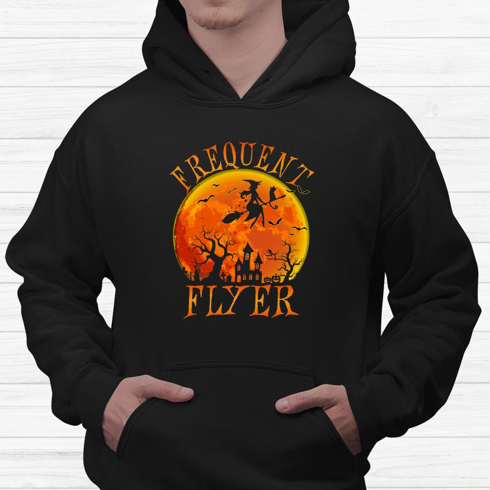 Frequent Flyer Witch Full Moon Halloween Witches Shirt Frequent Flyer Witch Full Moon Halloween Witches Shirt