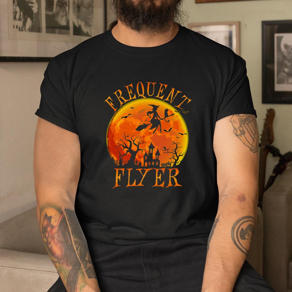Frequent Flyer Witch Full Moon Halloween Witches Shirt Frequent Flyer Witch Full Moon Halloween Witches Shirt