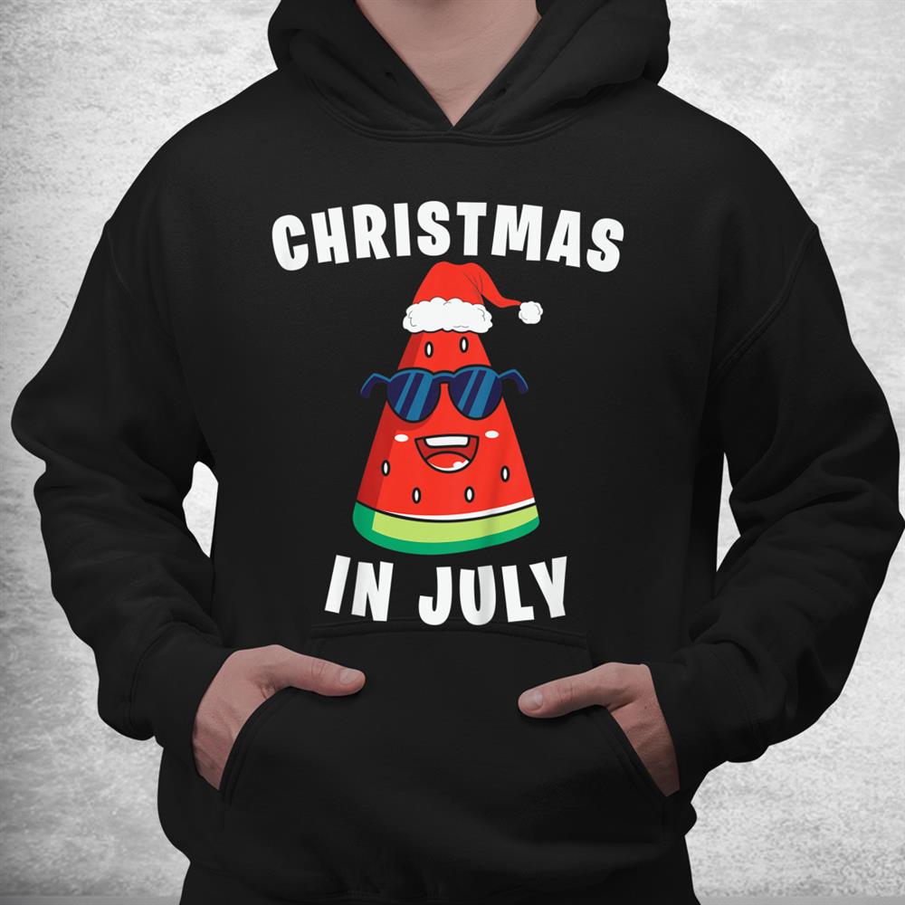 Funny Christmas In July Watermelon Shirt Funny Christmas In July Watermelon Shirt