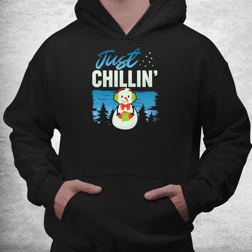 Funny Christmas Novelty Just Chillin Snowman Shirt Funny Christmas Novelty Just Chillin Snowman Shirt