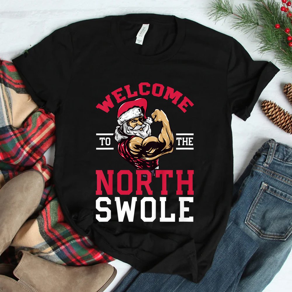 Funny Christmas Weightlifting Workout North Swole Shirt Funny Christmas Weightlifting Workout North Swole Shirt