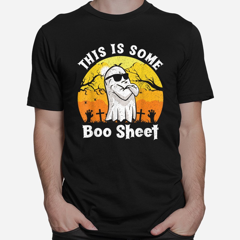 Funny Halloween Boo Ghost This Is Some Boo Sheet Shirt 10 funny halloween boo ghost this is some boo sheet shirt 1 1