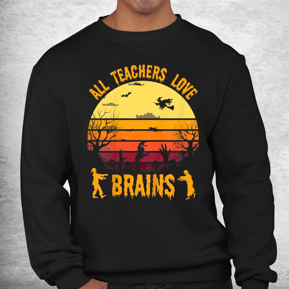 Funny Halloween Teacher Love Brains Zombie Shirt Funny Halloween Teacher Love Brains Zombie Shirt