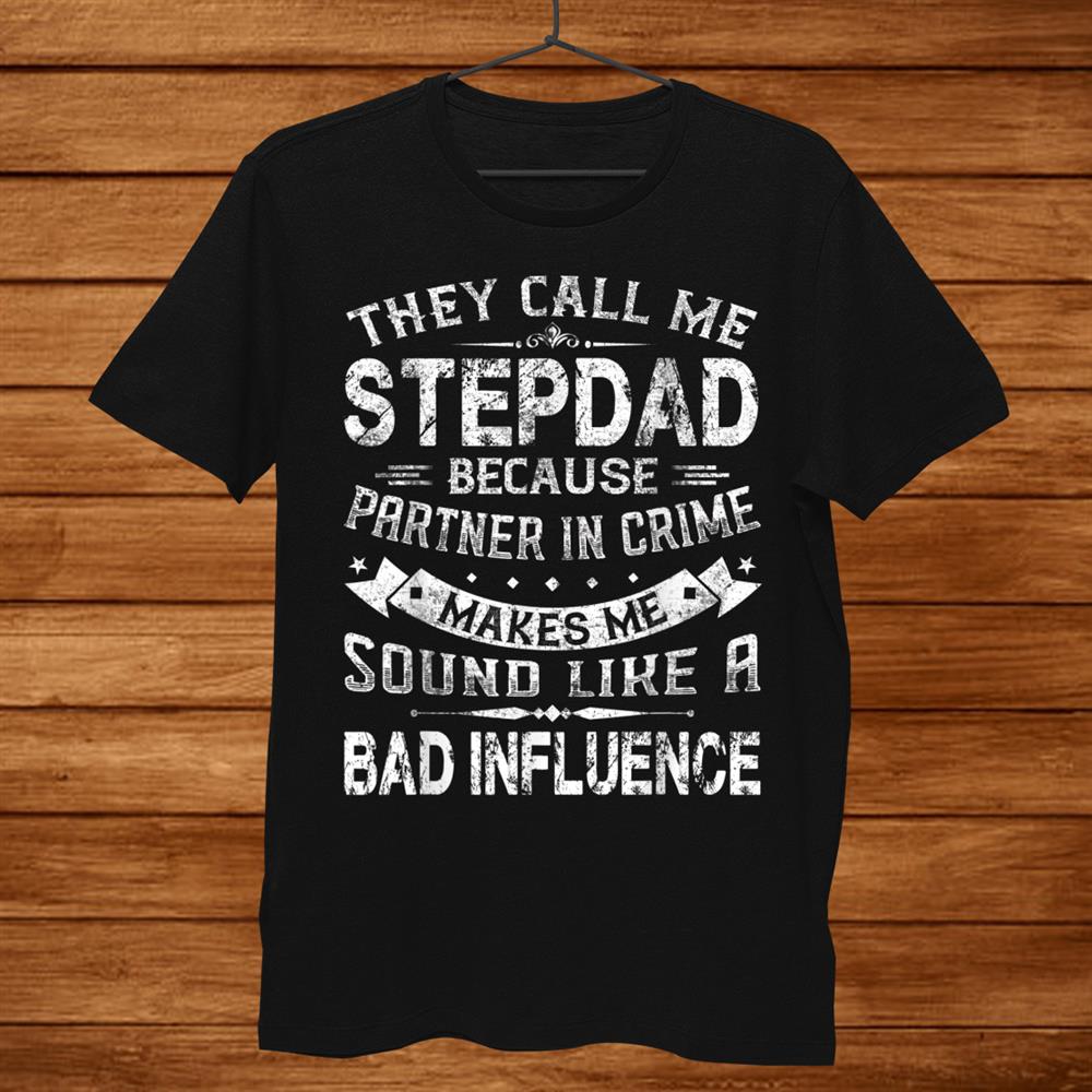 Funny They Call Me Stepdad Tee Christmas Shirt Funny They Call Me Stepdad Tee Christmas Shirt