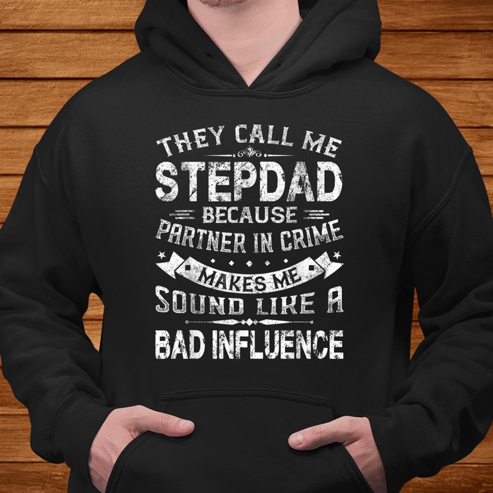 Funny They Call Me Stepdad Tee Christmas Shirt Funny They Call Me Stepdad Tee Christmas Shirt